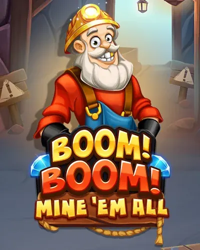 Boom! Boom! Mine 'em all machine à sous — Super Spin Casino